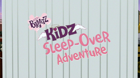 DVD REVIEW: BRATZ KIDZ – SLEEP-OVER ADVENTURE