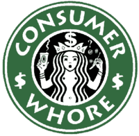 http://chud.com/nextraimages/consumer_whore.gif